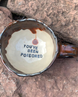 Mug - You've Been Poisoned